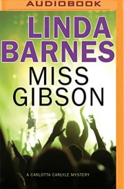 Miss Gibson (Carlotta Carlyle Mystery)