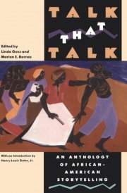 Talk That Talk An Anthology of African-American Storytelling