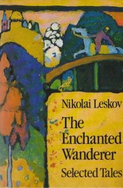 The Enchanted Wanderer Selected Tales