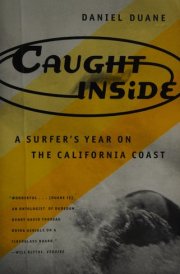 Caught Inside A Surfer's Year on the California Coast
