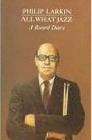 All What Jazz A Record Diary, 1961-1971