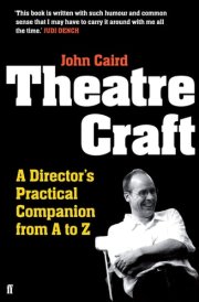 Theatre Craft A Director's Practical Companion from A-Z
