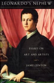 Leonardo's Nephew Essays on Art and Artists