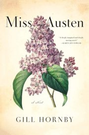 Miss Austen A Novel of the Austen Sisters