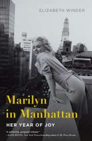 Marilyn in Manhattan Her Year of Joy