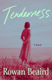 Tenderness - A Novel