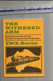 The Withered Arm Reminiscences of the Southern Lines West of Exeter