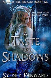 A Taste of Shadows: A Fantasy Romance (Sunlight and Shadows Book 2)