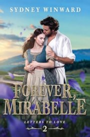 Forever, Mirabelle A Beauty and the Beast Retelling