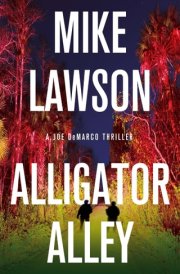 Alligator Alley A Joe DeMarco Thriller