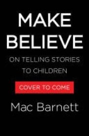 Make Believe On Telling Stories to Children