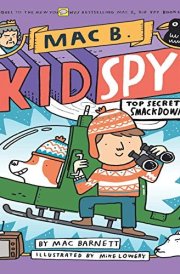 Mac B., Kid Spy #3: Top-Secret Smackdown