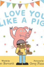 I Love You Like a Pig