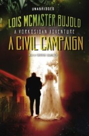 A Civil Campaign: A Vorkosigan Adventure, Library Edition (Miles Vorkosigan Adventures)