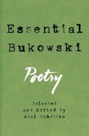 Essential Bukowski