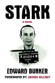 Stark. Edward Bunker