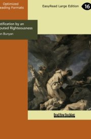 Justification by an Imputed Righteousness No Way to Heaven But by Jesus Christ