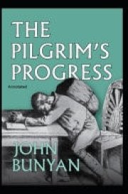 The Pilgrim's Progress Annotated