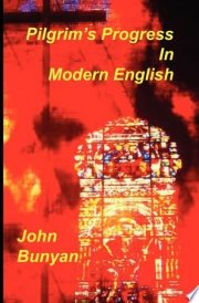 Pilgrim's Progress in Modern English
