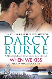When We Kiss Ribbon Ridge Book Five