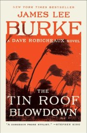 The Tin Roof Blowdown A Dave Robicheaux Novel