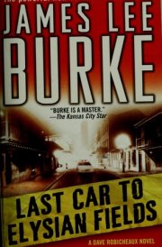 Last Car to Elysian Fields A Dave Robicheaux Novel