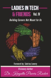 Ladies in Tech & Friends Vol IV: Building Careers Not Meant for Us