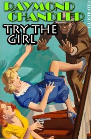 Try the Girl. Illustrated