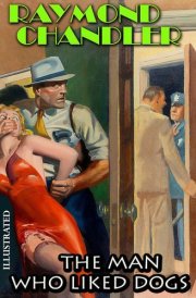 The Man Who Liked Dogs. Illustrated