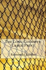 The Long Goodbye Large Print