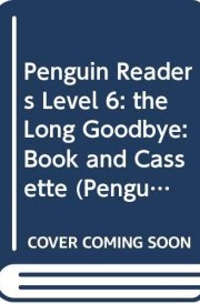 Penguin Readers Level 6 The Long Goodbye