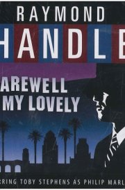 Farewell My Lovely: A BBC Radio 4 Full-Cast Dramatisation