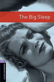 Oxford Bookworms Library: Stage 4: The Big Sleep