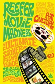 Reefer Movie Madness The Ultimate Stoner Film Guide