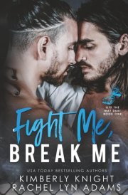 Fight Me, Break Me (Off the Mat)