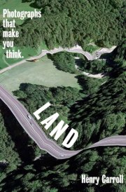 Land Photographs that Make You Think