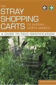 The Stray Shopping Carts of Eastern North America: A Guide to Field Identification