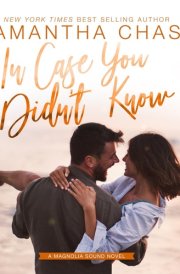 In Case You Didn't Know (The Magnolia Sound Series)