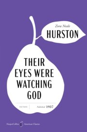 Their Eyes Were Watching God American Classics Edition: A Novel