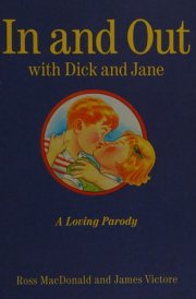 In and Out with Dick and Jane A Loving Parody