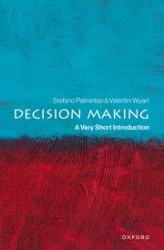 Decision Making - A Very Short Introduction