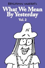 What We Mean by Yesterday Vol. 2
