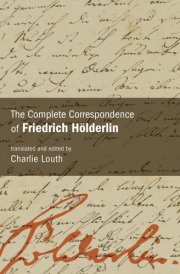 The Complete Correspondence of Friedrich Hölderlin