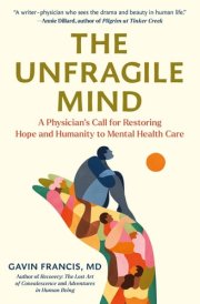 The Unfragile Mind Making Sense of Mental Health