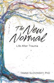 The New Normal: Life After Trauma