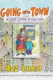 Going into Town A Love Letter to New York