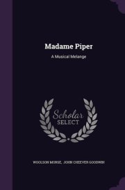 Madame Piper A Musical Melange