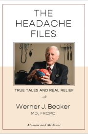 The Headache Files - True Tales and Real Relief