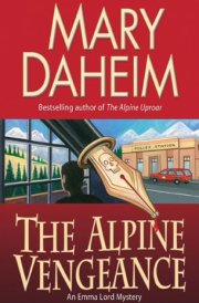 The Alpine Vengeance An Emma Lord Mystery