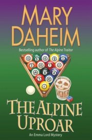 The Alpine Uproar An Emma Lord Mystery